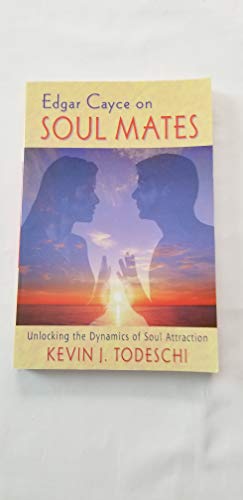 Beispielbild fr Edgar Cayce on Soul Mates: Unlocking the Dynamics of Soul Attraction zum Verkauf von Wonder Book