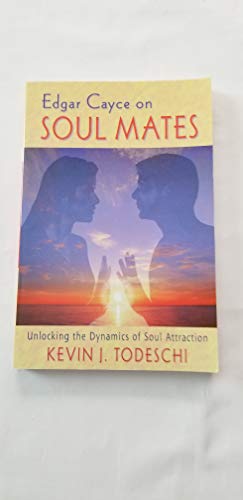 Imagen de archivo de Edgar Cayce on Soul Mates: Unlocking the Dynamics of Soul Attraction a la venta por HPB Inc.