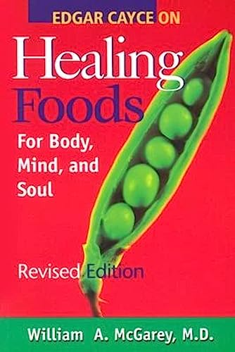 Imagen de archivo de Edgar Cayce on Healing Foods for Body, Mind, and Soul a la venta por Goodwill of Colorado