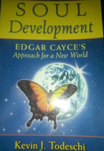 Beispielbild fr Soul Development: Edgar Cayce's Approach for a New World zum Verkauf von Decluttr
