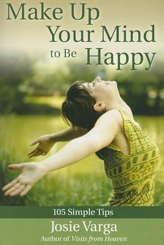 Stock image for Make Up Your Mind to Be Happy for sale by Wonder Book