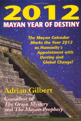 Stock image for 2012: Mayan Year of Destiny for sale by Wonder Book