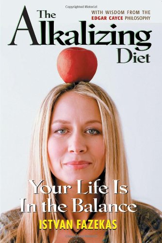9780876045107: The Alkalizing Diet: Your Life Is In The Balance