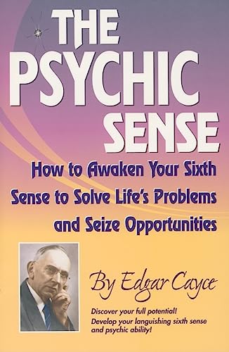 9780876045237: The Psychic Sense: How to Awaken Your Sixth Sense to Solve Life's Problems and Seize Opportunities
