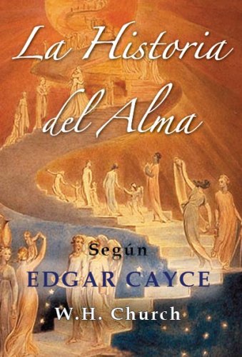 9780876045442: Edgar Cayce's La Historia Del Alma (Spanish Edition)