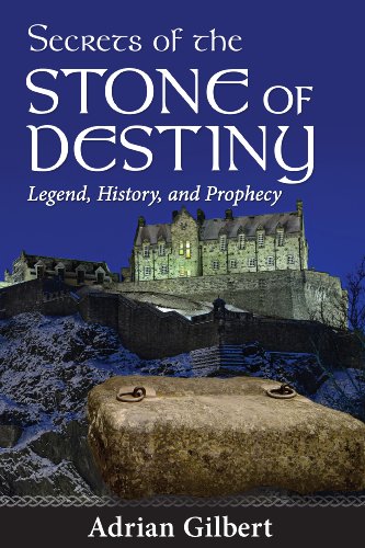 Stock image for Secrets Of The Stone Of Destiny: Legend, History and Prophecy for sale by Reuseabook