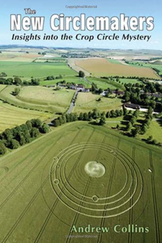 Stock image for New Circlemakers: Insights Into the Crop Circle Mystery for sale by Goldstone Books