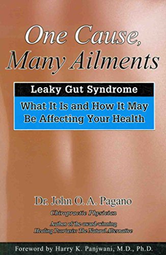 Stock image for One Cause, Many Ailments: Leaky Gut Syndrome: What It Is and How It May Be Affecting Your Health for sale by SecondSale