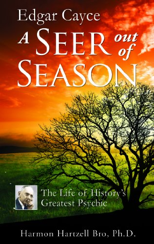 Stock image for Edgar Cayce a Seer Out of Season: The Life of History's Greatest Psychic for sale by HPB Inc.