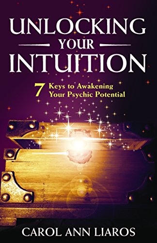 Stock image for Unlocking Your Intuition: 7 Keys to Awakening Your Psychic Potential for sale by Revaluation Books