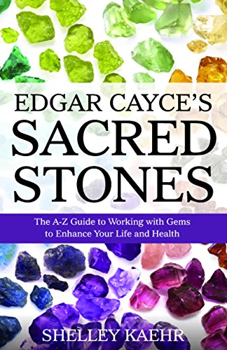 Beispielbild fr Edgar Cayce's Sacred Stones: The A-Z Guide to Working with Gems to Enhance Your Life and Health zum Verkauf von SecondSale