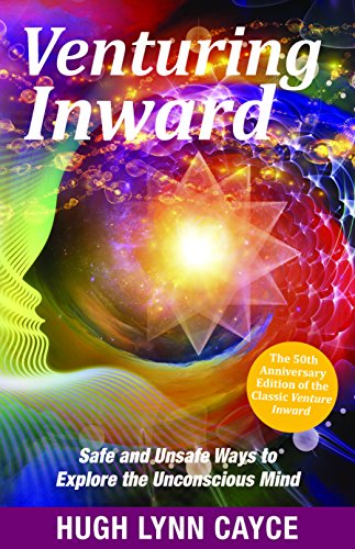 Stock image for Venturing Inward: Safe and Unsafe Ways to Explore the Unconscious Mind for sale by Half Price Books Inc.