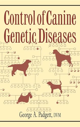 Stock image for Control of Canine Genetic Diseases (Howell Reference Books) for sale by HPB-Diamond
