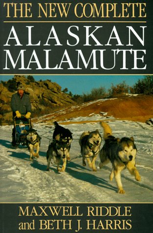 Stock image for The New Complete Alaskan Malamute for sale by Books of the Smoky Mountains