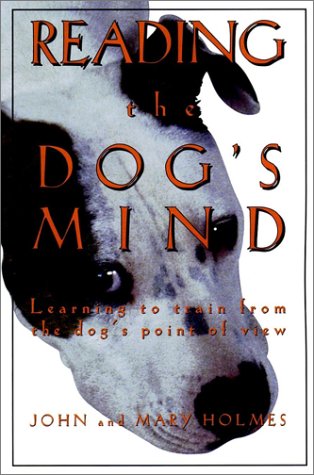 Imagen de archivo de Reading the Dog's Mind: Learning to Train from the Dog's Point of View a la venta por ThriftBooks-Dallas