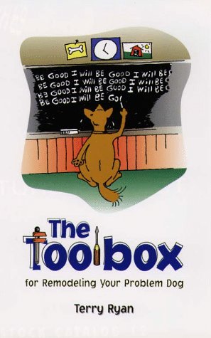 Beispielbild fr The Toolbox for Remodeling Your Problem Dog zum Verkauf von Better World Books