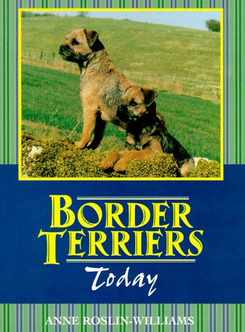 Beispielbild fr The Border Terrier Today zum Verkauf von Better World Books