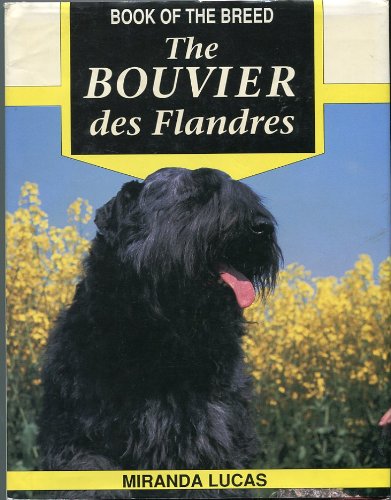 Imagen de archivo de The Bouvier Des Flandres (Book of the breed) a la venta por SecondSale