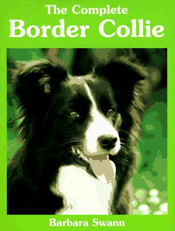 Imagen de archivo de The Complete Border Collie a la venta por Better World Books