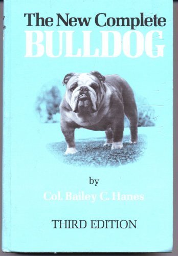 Beispielbild fr The New Complete Bulldog zum Verkauf von Top Notch Books