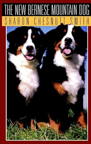 Beispielbild fr The New Bernese Mountain Dog zum Verkauf von Wonder Book