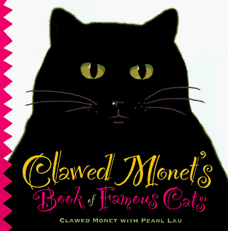 Stock image for Clawed Monet's Book of Famous Cats for sale by BargainBookStores