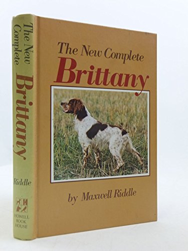 Beispielbild fr The New Complete Brittany zum Verkauf von Better World Books