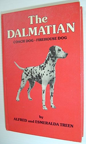 Beispielbild fr The Dalmatian : Coach Dog-Firehouse Dog zum Verkauf von Better World Books: West