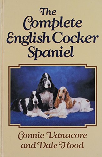 Stock image for The Complete English Cocker Spaniel for sale by Orion Tech