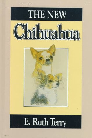 Beispielbild fr The New Chihuahua zum Verkauf von Wonder Book
