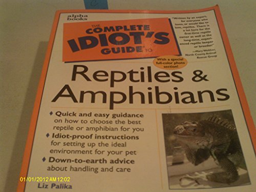 Beispielbild fr The Complete Idiot's Guide to Reptiles and Amphibians zum Verkauf von Better World Books