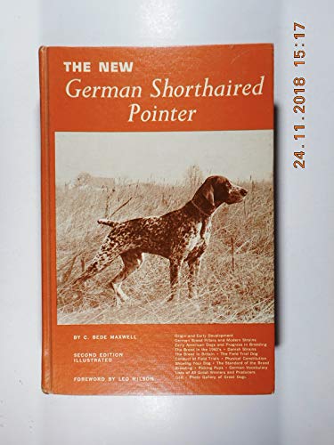 Beispielbild fr The New German Shorthaired Pointer (A Howell Dog Book of Distinction) zum Verkauf von SecondSale