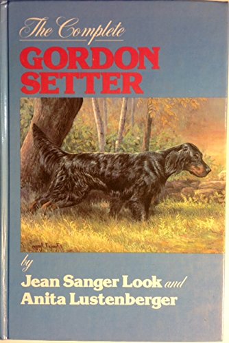 Stock image for The Complete Gordon Setter for sale by HPB Inc.