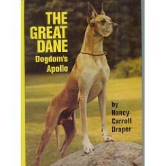 9780876051627: The Great Dane: Dogdom's Apollo