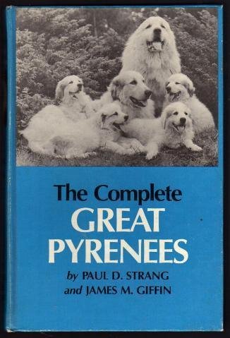 Imagen de archivo de The Complete Great Pyrenees a la venta por Bygone Pages