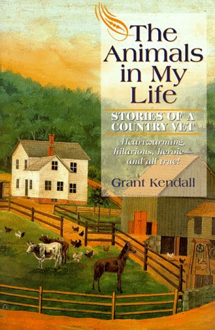 Stock image for The Animals in My Life: Stories of a Country Vet for sale by HPB-Diamond