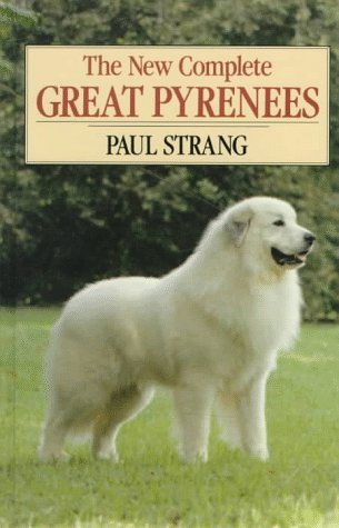Stock image for The New Complete Great Pyrenees for sale by Half Price Books Inc.
