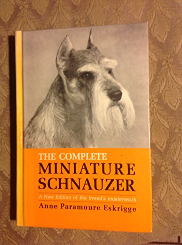 Stock image for The Complete Miniature Schnauzer for sale by ThriftBooks-Atlanta