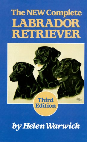 Stock image for The New Complete Labrador Retriever for sale by Front Cover Books