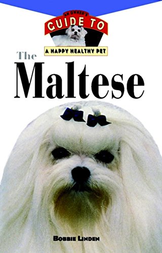 Imagen de archivo de The Maltese: An Owner?s Guide to a Happy Healthy Pet: 31 a la venta por WorldofBooks