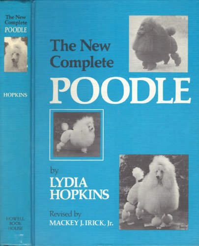 Beispielbild fr The New Complete Poodle, zum Verkauf von ThriftBooks-Atlanta