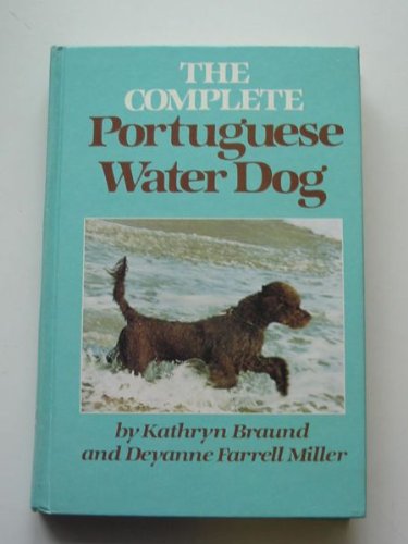 The Complete Portuguese Water Dog {FIRST EDITION}