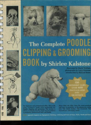 Imagen de archivo de The Complete Poodle Clipping and Grooming Book a la venta por Ergodebooks
