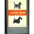 Stock image for The New Complete Scottish Terrier for sale by M. W. Cramer Rare and Out Of Print Books