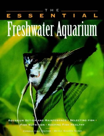 Stock image for The Essential Freshwater Aquarium for sale by ThriftBooks-Dallas