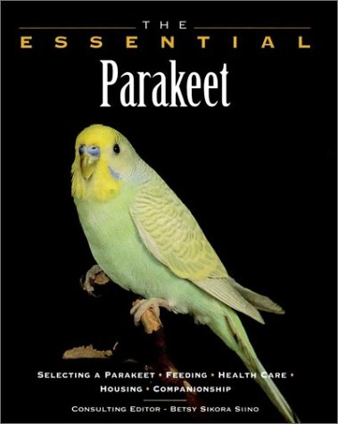9780876053386: The Essential Parakeet (The Essential Guides)