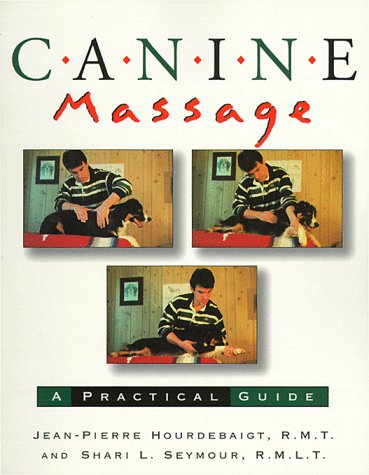 CANINE MASSAGE: A Practical Guide