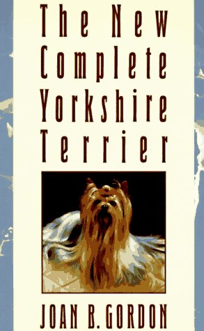 Stock image for The New Complete Yorkshire Terrier for sale by Better World Books