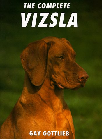 Beispielbild fr The Complete Vizsla zum Verkauf von Wonder Book