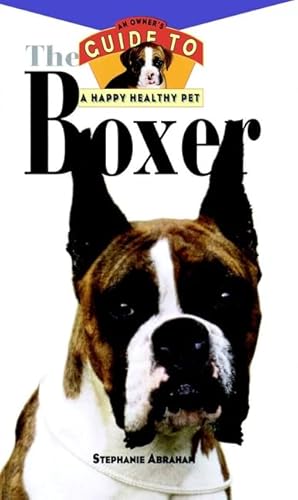 Imagen de archivo de The Boxer (Owner's Guide to a Happy, Healthy Pet) a la venta por Y-Not-Books